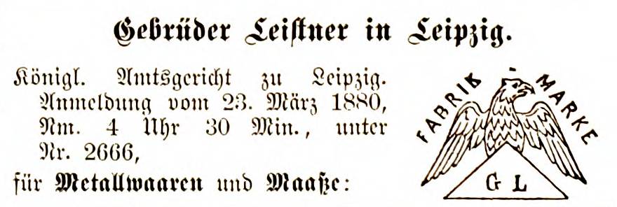 Markenanmeldung Gebr. Leistner, 1880